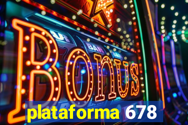 plataforma 678